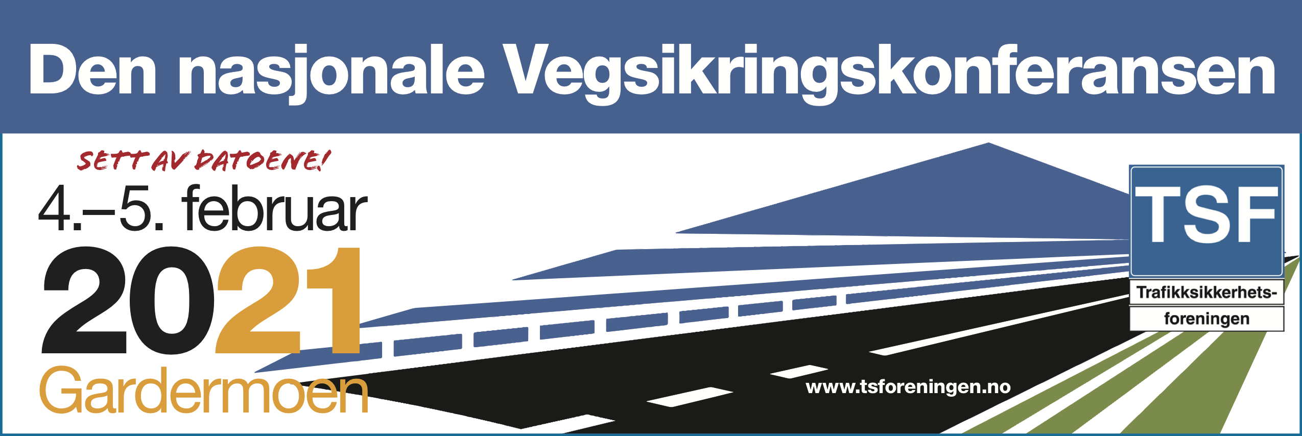 TSF Vegsikringskonferansen 2021 TSF Vegsikringskonferansen 2021
